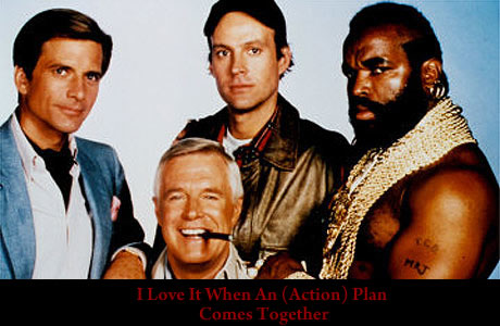 I Love It When An (Action) Plan Comes Together!